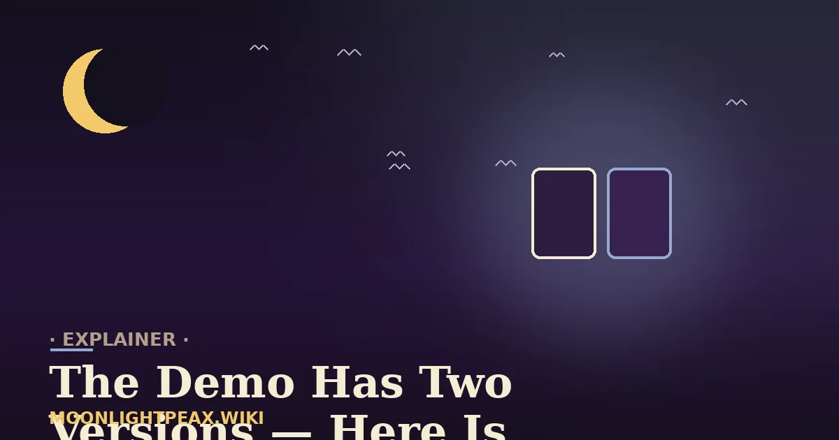 The Moonlight Peaks Demo Has Had Two Versions — Here Is the Difference — Moonlight Peaks