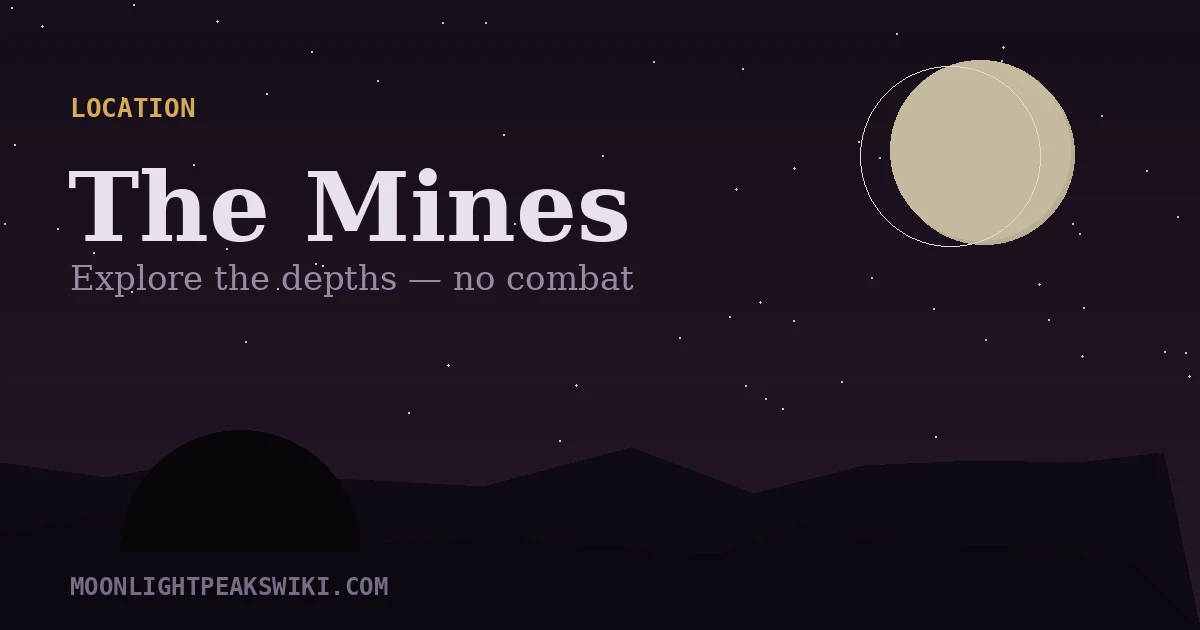 The Mines — Moonlight Peaks