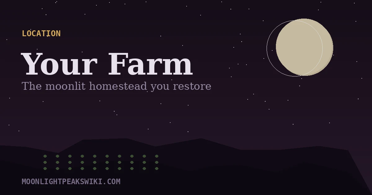 Your Farm — Moonlight Peaks